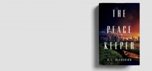 Cover of The Peacekeeper by B. L. Blanchard